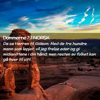 Picture 02 - Dommerne 7:7 NORSK - Da sa Herren til Gideon: Med de tre hundre mann - Bible Verse Picture