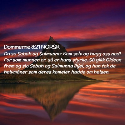 Picture 02 - Dommerne 8:21 NORSK - Da sa Sebah og Salmunna: Kom selv og hugg oss - Bible Verse Picture
