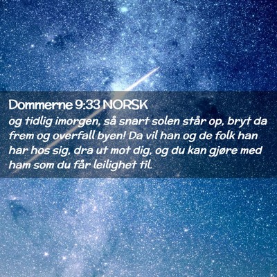 Picture 02 - Dommerne 9:33 NORSK - og tidlig imorgen, så snart solen står op, bryt - Bible Verse Picture