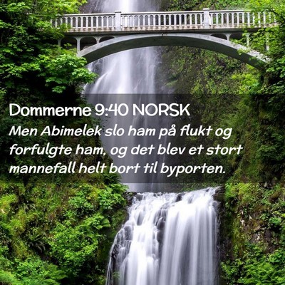 Picture 02 - Dommerne 9:40 NORSK - Men Abimelek slo ham på flukt og forfulgte ham, - Bible Verse Picture