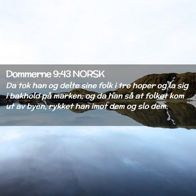 Picture 02 - Dommerne 9:43 NORSK - Da tok han og delte sine folk i tre hoper og la - Bible Verse Picture