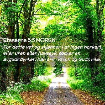 Picture 02 - Efeserne 5:5 NORSK - For dette vet og skjønner I at ingen horkarl - Bible Verse Picture