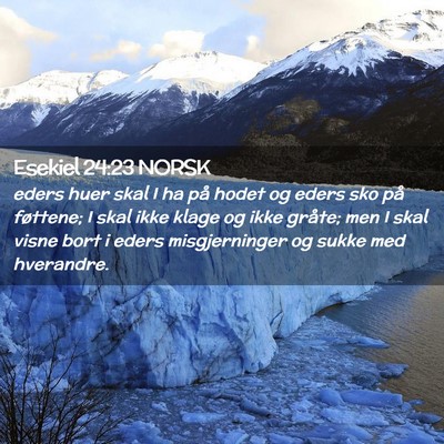 Picture 02 - Esekiel 24:23 NORSK - eders huer skal I ha på hodet og eders sko på - Bible Verse Picture