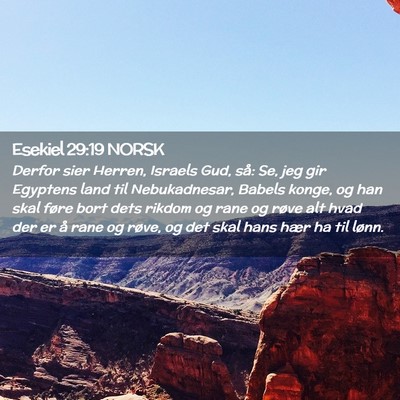 Picture 02 - Esekiel 29:19 NORSK - Derfor sier Herren, Israels Gud, så: Se, jeg gir - Bible Verse Picture