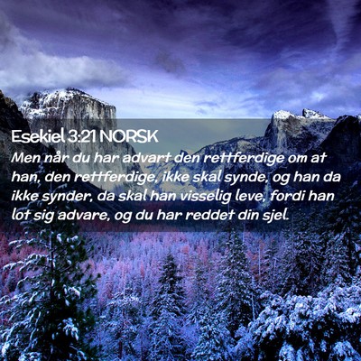 Picture 02 - Esekiel 3:21 NORSK - Men når du har advart den rettferdige om at han, - Bible Verse Picture