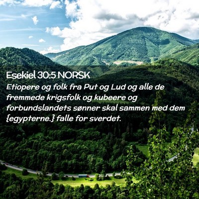 Picture 02 - Esekiel 30:5 NORSK - Etiopere og folk fra Put og Lud og alle de - Bible Verse Picture