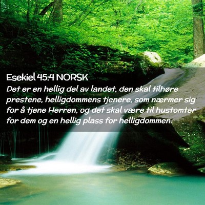 Picture 02 - Esekiel 45:4 NORSK - Det er en hellig del av landet, den skal tilhøre - Bible Verse Picture