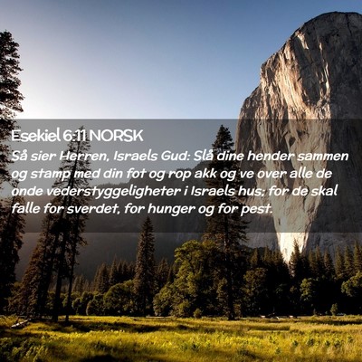 Picture 02 - Esekiel 6:11 NORSK - Så sier Herren, Israels Gud: Slå dine hender - Bible Verse Picture