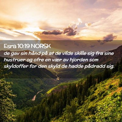 Picture 02 - Esra 10:19 NORSK - de gav sin hånd på at de vilde skille sig fra - Bible Verse Picture