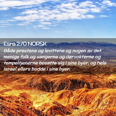 Picture 02 - Esra 2:70 NORSK - Både prestene og levittene og nogen av det - Bible Verse Picture