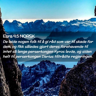 Picture 02 - Esra 4:5 NORSK - De leide nogen folk til å gi råd som var til - Bible Verse Picture