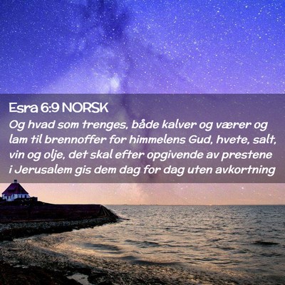 Picture 02 - Esra 6:9 NORSK - Og hvad som trenges, både kalver og værer og - Bible Verse Picture