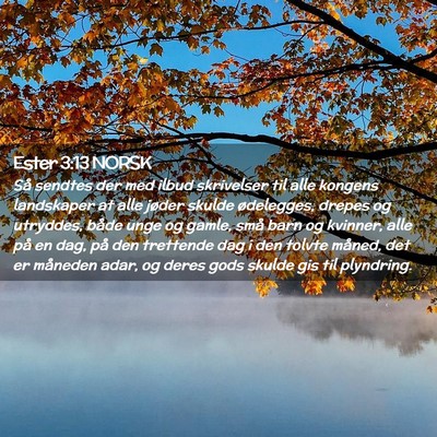 Picture 02 - Ester 3:13 NORSK - Så sendtes der med ilbud skrivelser til alle - Bible Verse Picture