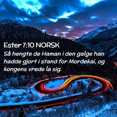 Picture 02 - Ester 7:10 NORSK - Så hengte de Haman i den galge han hadde gjort i - Bible Verse Picture
