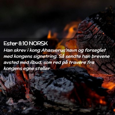 Picture 02 - Ester 8:10 NORSK - Han skrev i kong Ahasverus'navn og forseglet med - Bible Verse Picture