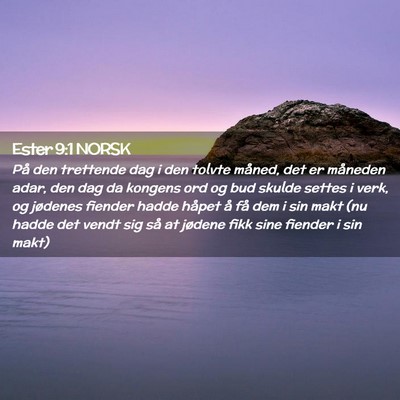 Picture 02 - Ester 9:1 NORSK - På den trettende dag i den tolvte måned, det er - Bible Verse Picture