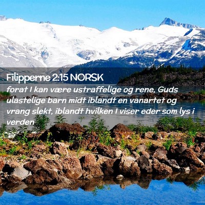 Picture 02 - Filipperne 2:15 NORSK - forat I kan være ustraffelige og rene, Guds - Bible Verse Picture