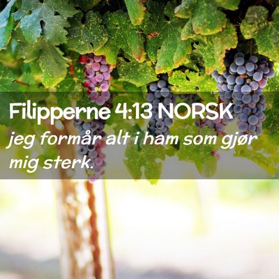 Picture 02 - Filipperne 4:13 NORSK - jeg formår alt i ham som gjør mig - Bible Verse Picture