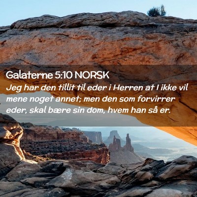 Picture 02 - Galaterne 5:10 NORSK - Jeg har den tillit til eder i Herren at I ikke - Bible Verse Picture