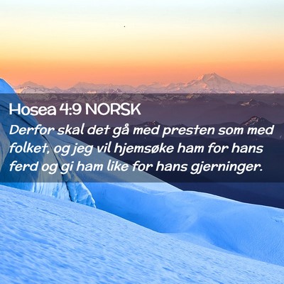 Picture 02 - Hosea 4:9 NORSK - Derfor skal det gå med presten som med folket, - Bible Verse Picture