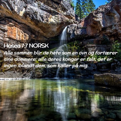 Picture 02 - Hosea 7:7 NORSK - Alle sammen blir de hete som en ovn og fortærer - Bible Verse Picture