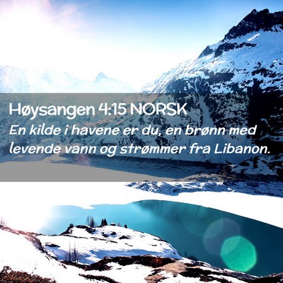 Picture 02 - Høysangen 4:15 NORSK - En kilde i havene er du, en brønn med levende - Bible Verse Picture
