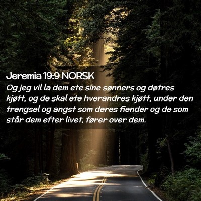 Picture 02 - Jeremia 19:9 NORSK - Og jeg vil la dem ete sine sønners og døtres - Bible Verse Picture