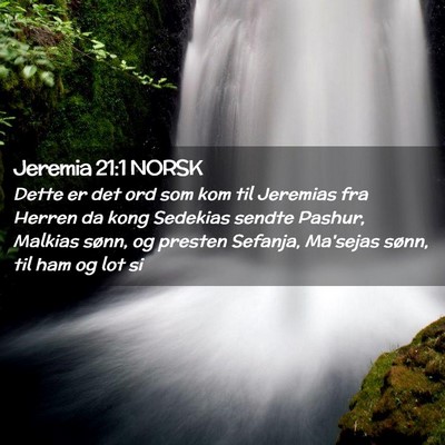 Picture 02 - Jeremia 21:1 NORSK - Dette er det ord som kom til Jeremias fra Herren - Bible Verse Picture
