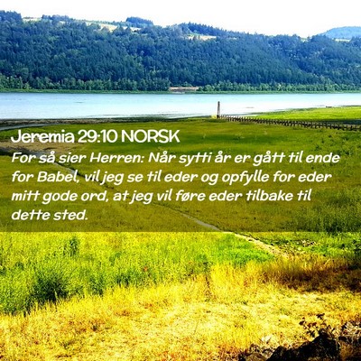 Picture 02 - Jeremia 29:10 NORSK - For så sier Herren: Når sytti år er gått til - Bible Verse Picture