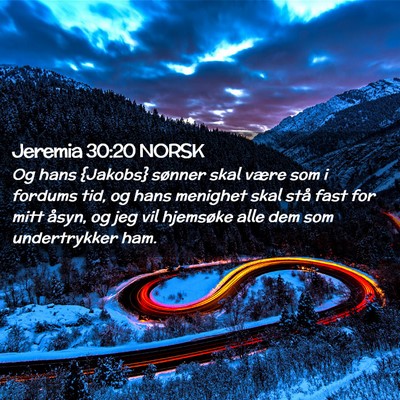 Picture 02 - Jeremia 30:20 NORSK - Og hans {Jakobs} sønner skal være som i fordums - Bible Verse Picture