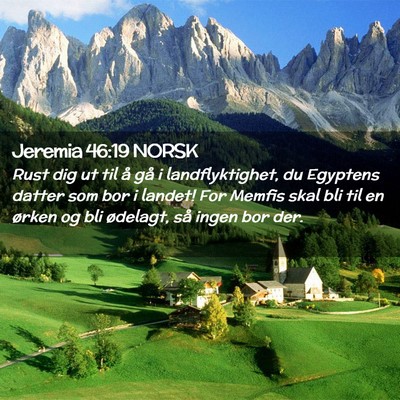 Picture 02 - Jeremia 46:19 NORSK - Rust dig ut til å gå i landflyktighet, du - Bible Verse Picture