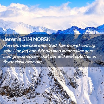 Picture 02 - Jeremia 51:14 NORSK - Herren, hærskarenes Gud, har svoret ved sig - Bible Verse Picture