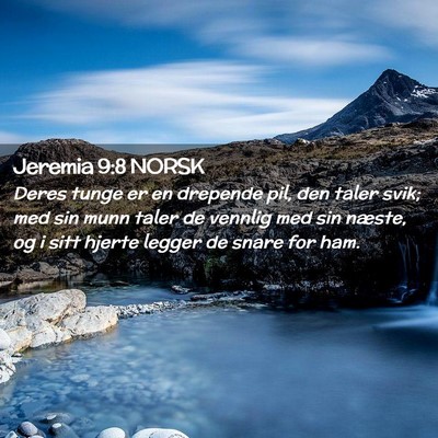 Picture 02 - Jeremia 9:8 NORSK - Deres tunge er en drepende pil, den taler svik; - Bible Verse Picture