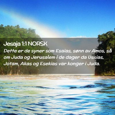Picture 02 - Jesaja 1:1 NORSK - Dette er de syner som Esaias, sønn av Amos, så - Bible Verse Picture