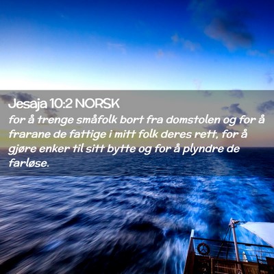 Picture 02 - Jesaja 10:2 NORSK - for å trenge småfolk bort fra domstolen og for - Bible Verse Picture