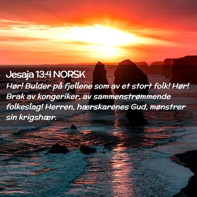 Picture 02 - Jesaja 13:4 NORSK - Hør! Bulder på fjellene som av et stort folk! - Bible Verse Picture