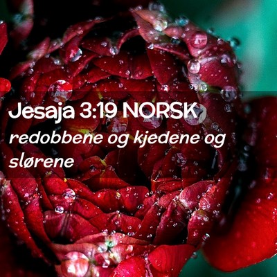 Picture 02 - Jesaja 3:19 NORSK - redobbene og kjedene og - Bible Verse Picture