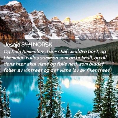 Picture 02 - Jesaja 34:4 NORSK - Og hele himmelens hær skal smuldre bort, og - Bible Verse Picture