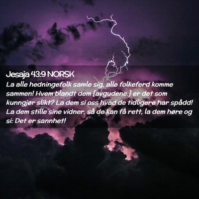 Picture 02 - Jesaja 43:9 NORSK - La alle hedningefolk samle sig, alle folkeferd - Bible Verse Picture