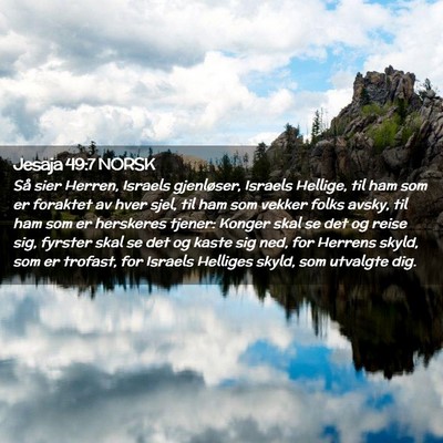 Picture 02 - Jesaja 49:7 NORSK - Så sier Herren, Israels gjenløser, Israels - Bible Verse Picture