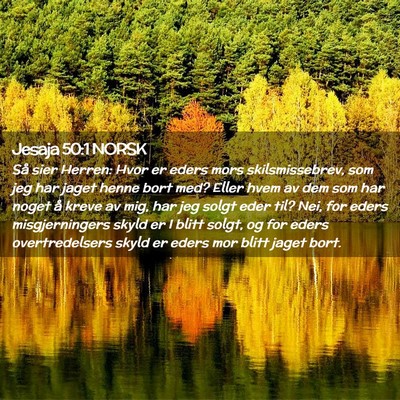 Picture 02 - Jesaja 50:1 NORSK - Så sier Herren: Hvor er eders mors - Bible Verse Picture