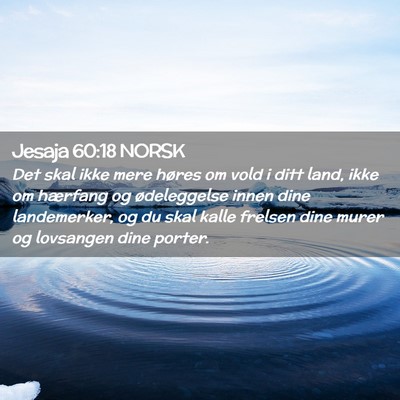 Picture 02 - Jesaja 60:18 NORSK - Det skal ikke mere høres om vold i ditt land, - Bible Verse Picture