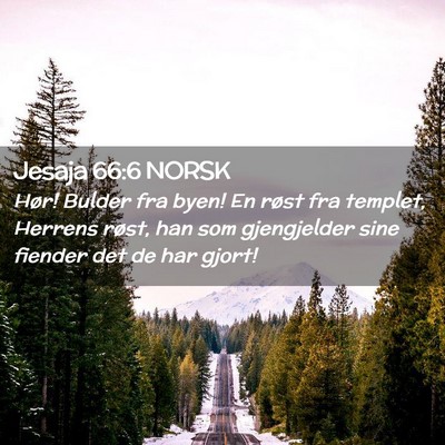Picture 02 - Jesaja 66:6 NORSK - Hør! Bulder fra byen! En røst fra templet, - Bible Verse Picture