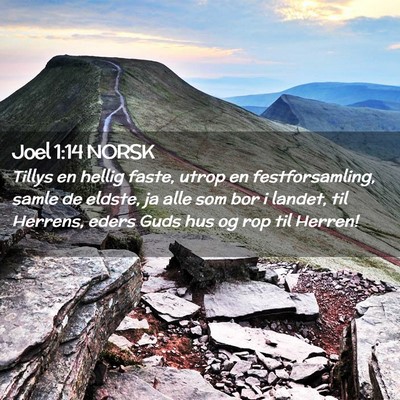 Picture 02 - Joel 1:14 NORSK - Tillys en hellig faste, utrop en festforsamling, - Bible Verse Picture