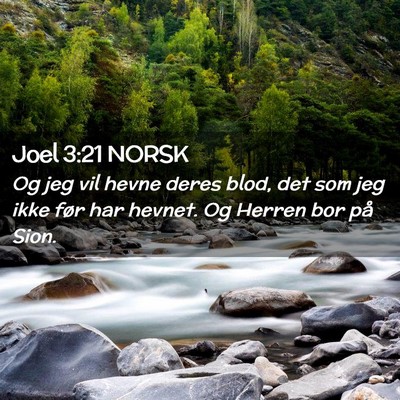 Picture 02 - Joel 3:21 NORSK - Og jeg vil hevne deres blod, det som jeg ikke - Bible Verse Picture