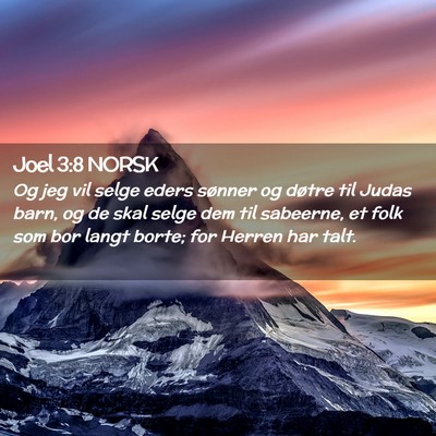 Picture 02 - Joel 3:8 NORSK - Og jeg vil selge eders sønner og døtre til - Bible Verse Picture