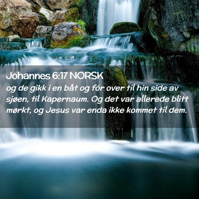 Picture 02 - Johannes 6:17 NORSK - og de gikk i en båt og fór over til hin side av - Bible Verse Picture
