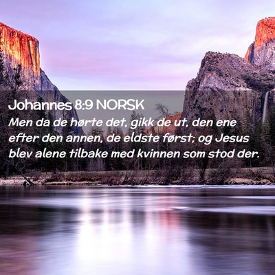 Picture 02 - Johannes 8:9 NORSK - Men da de hørte det, gikk de ut, den ene efter - Bible Verse Picture
