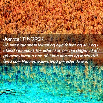 Picture 02 - Josvas 1:11 NORSK - Gå midt igjennem leiren og byd folket og si: Lag - Bible Verse Picture