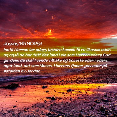 Picture 02 - Josvas 1:15 NORSK - inntil Herren lar eders brødre komme til ro - Bible Verse Picture